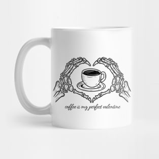 Coffee is my Perfect Valentine Mug